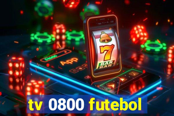 tv 0800 futebol